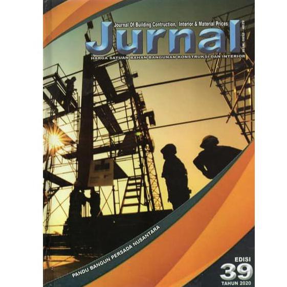 

Jurnal 2020 Harga Satuan Bahan Bangunan Kontruksi & Interior Terbaru