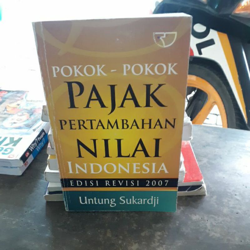 

BUKU ORIGINAL POKOK POKOK PAJAK PERTAMBAHAN NILAI INDONESIA