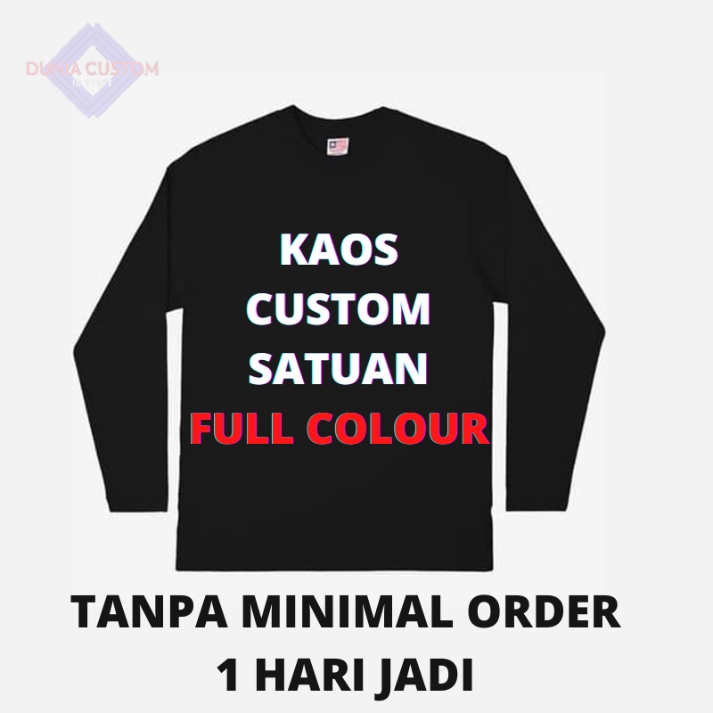 kaos sablon gambar sendiri desain suka suka lengan panjang / kaos custom request foto sendiri murah