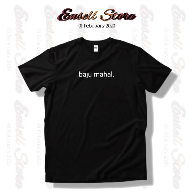 Kaos Dewasa Pria Wanita/Custom Kata Kata Baju Mahal •EnsellStore•
