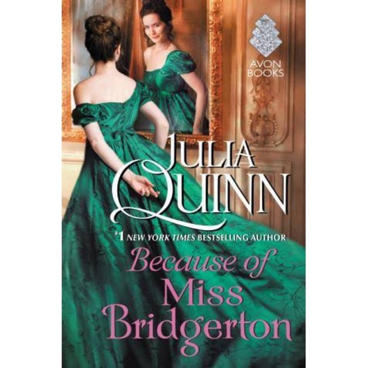 Because of Miss Bridgerton : A Novel by Julia Quinn - 9780062388148