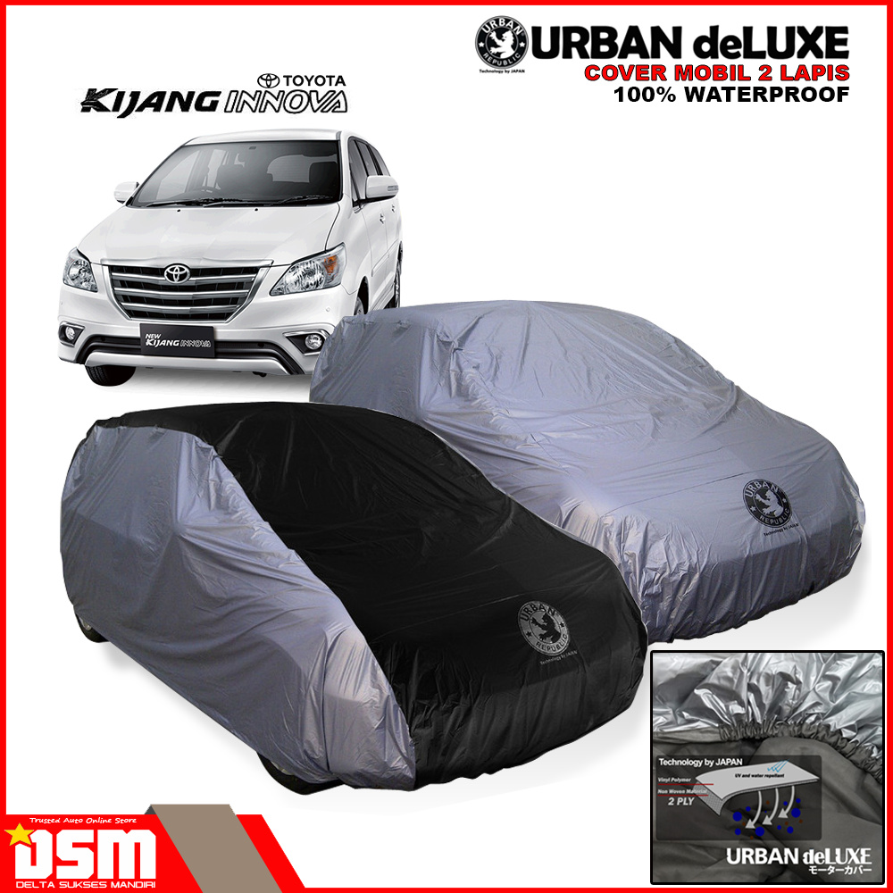 Urban Deluxe Cover Mobil 2 Lapis Toyota Innova Reborn / 100% Waterproof Dan Anti Gores