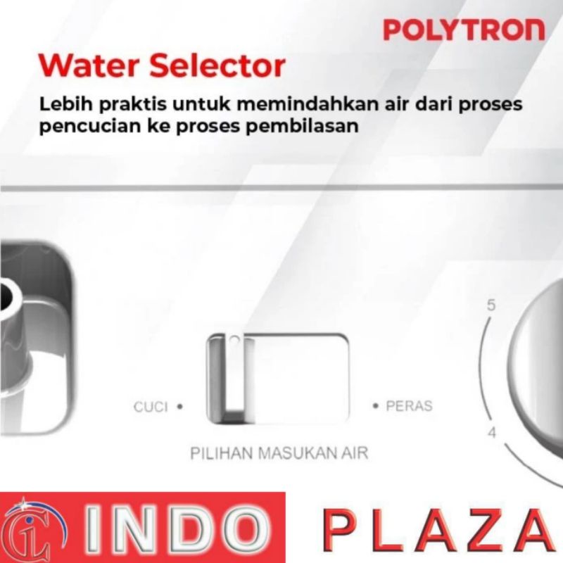 MESIN CUCI POLYTRON 2 TABUNG LOW WATT+FILTER AIR+WATER SELECTOR PWM 7076 7 Kg / 8076 8Kg / 9076 9 Kg / 1076 10 Kg