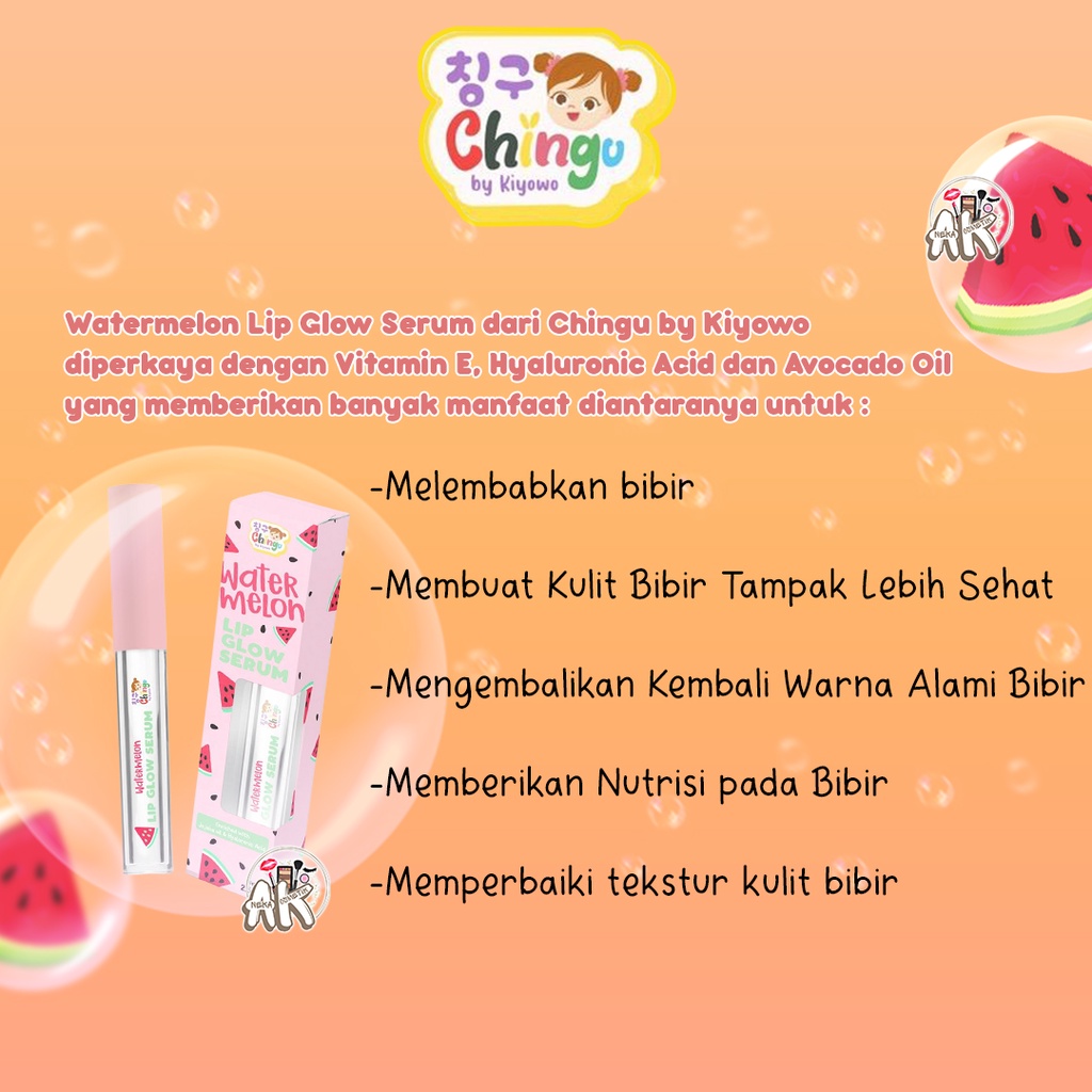 CHINGU WATERMELON LIP GLOW SERUM CHINGU BY KIYOWO / LIP SERUM