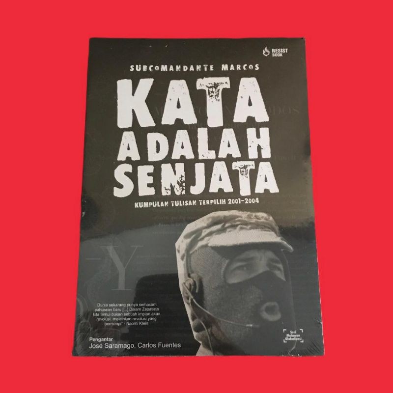 Kata Adalah Senjata - Subcomandante Marcos