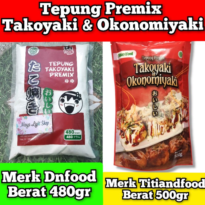 Tepung takoyaki instant 480gr 500gr takoyaki flour halal murah bahan okonomiyaki dnfood titiandfood tepung premix serbaguna tako ball