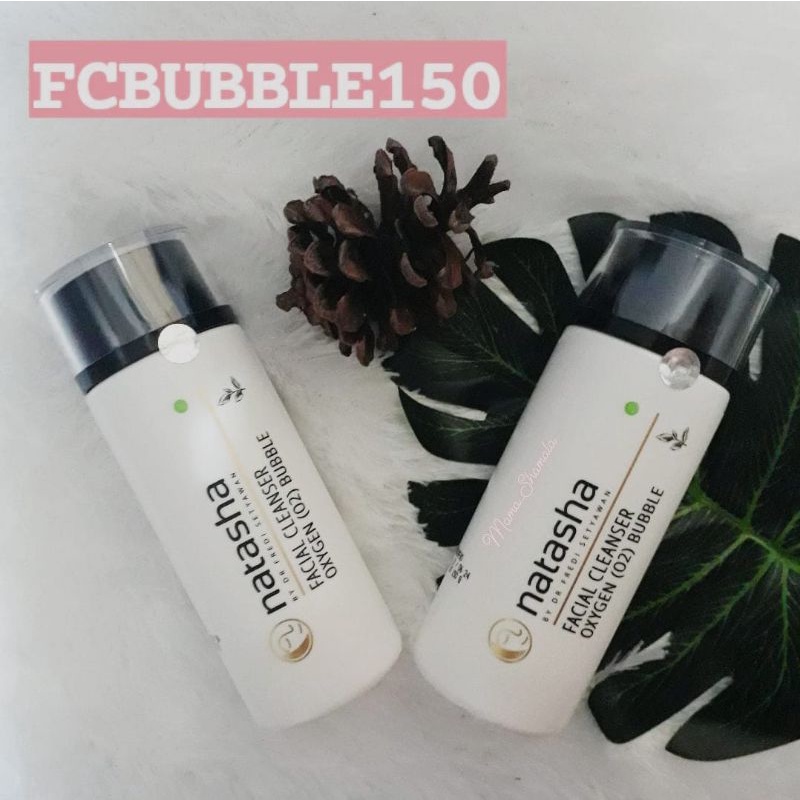 FCBUBBLE150 sabun Natasha Facial Cleaser Oxygen Bubble cek out wm3b #kemasanbaru