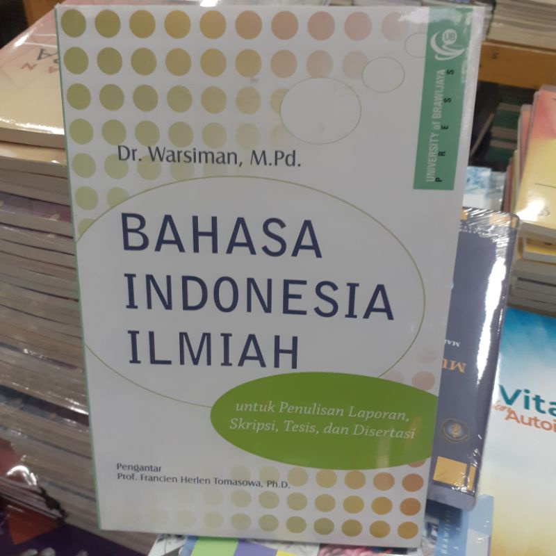 BUKU BAHAS INDONESIA ILMIAH OLEH DR WARSIMAN UB PRES
