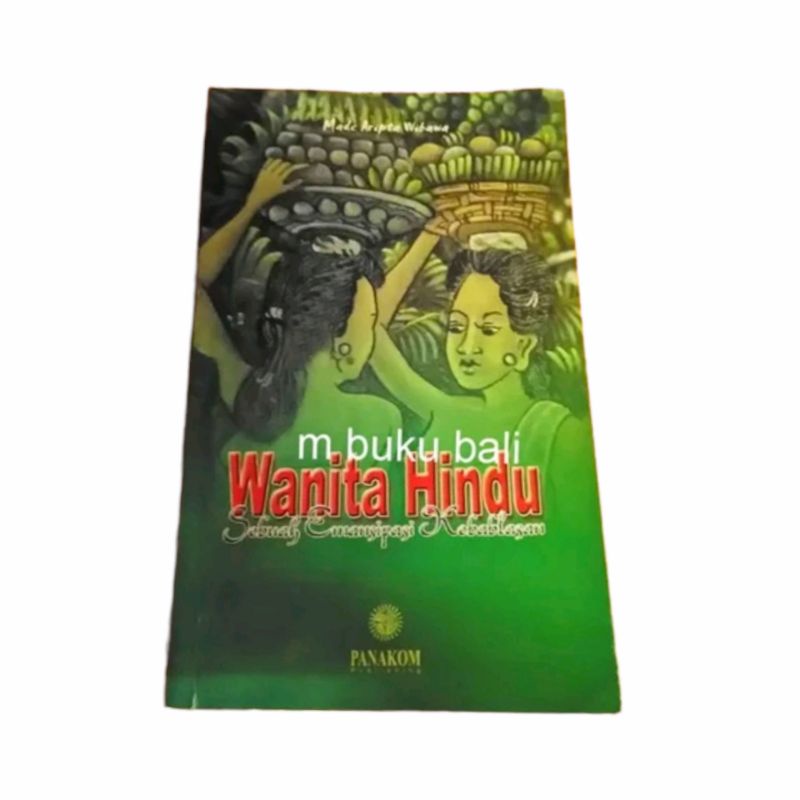 Wanita Hindu Sebuah Emansipasi Kebablasan