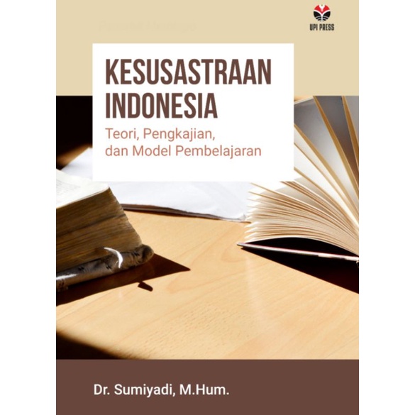 Buku Original: Kesusastraan Indonesia Teori Kajian dan Model Pembelajaran