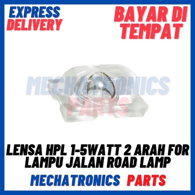 [DSP-9443] LENSA HPL 1-5WATT 2 ARAH FOR LAMPU JALAN ROAD LAMP TRANSPARANT