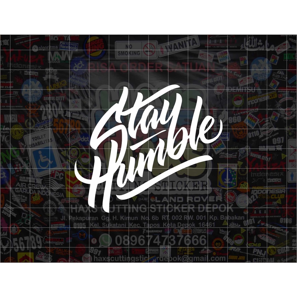 Cutting Sticker Stay Humble Ukuran 7,5 Cm Untuk Motor Mobil