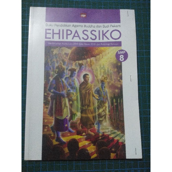Buku Agama Buddha EHIPASSIKO KELAS 8 SMP | Buku bekas
