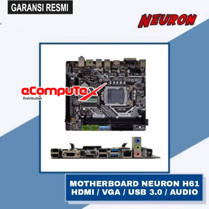 MOTHERBOARD NEURON H61 / MAINBOARD H 61 LGA 155 SOCKET 1155 DDR3 - GARANSI RESMI