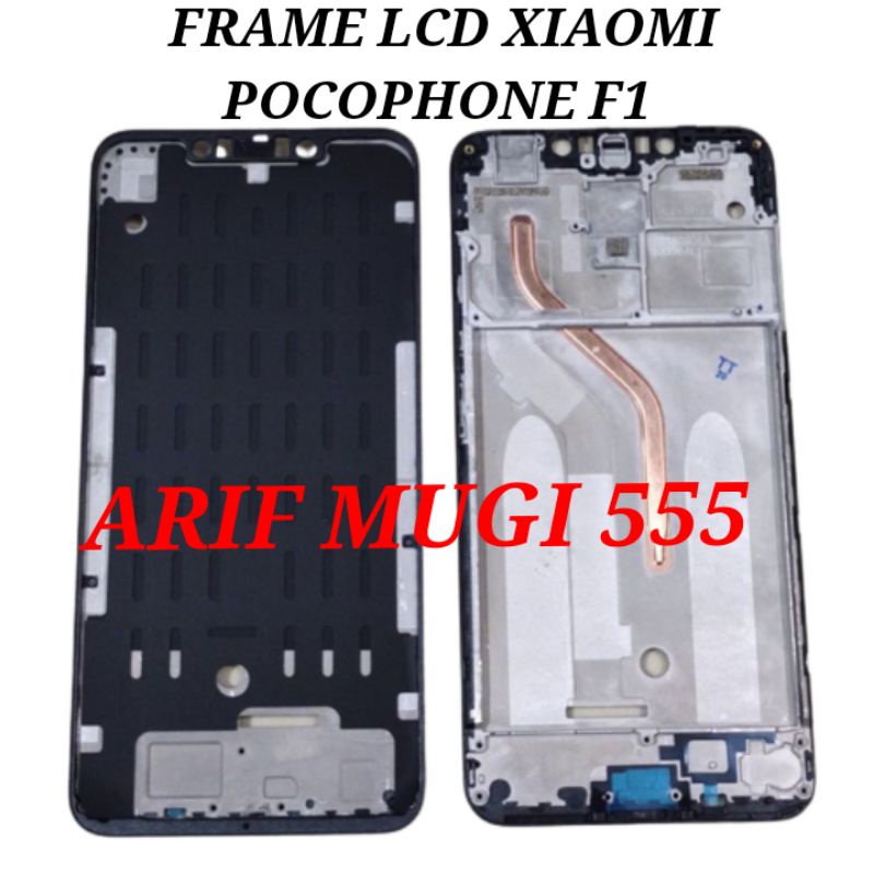 FRAME LCD/TULANG TENGAH LCD/DUDUKAN LCD BEZZEL BAZZEL XIAOMI POCOPHONE F1 ORIGINAL