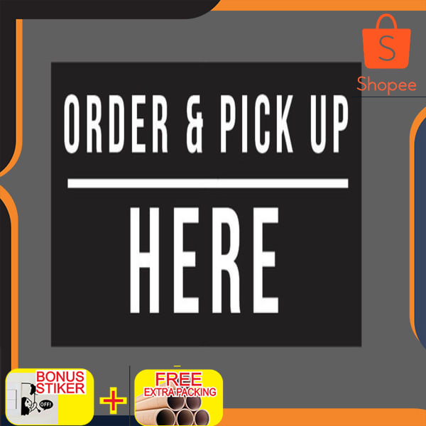 

Sign Order Pick Up Here 20x10 Printed Acrylic Elegan