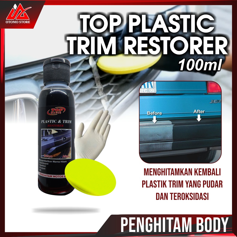 TOP PLASTIC & Trim Restorer Penghitam Body Dashboard Motor Mobil Permanen Original Pengkilap Kendaraan