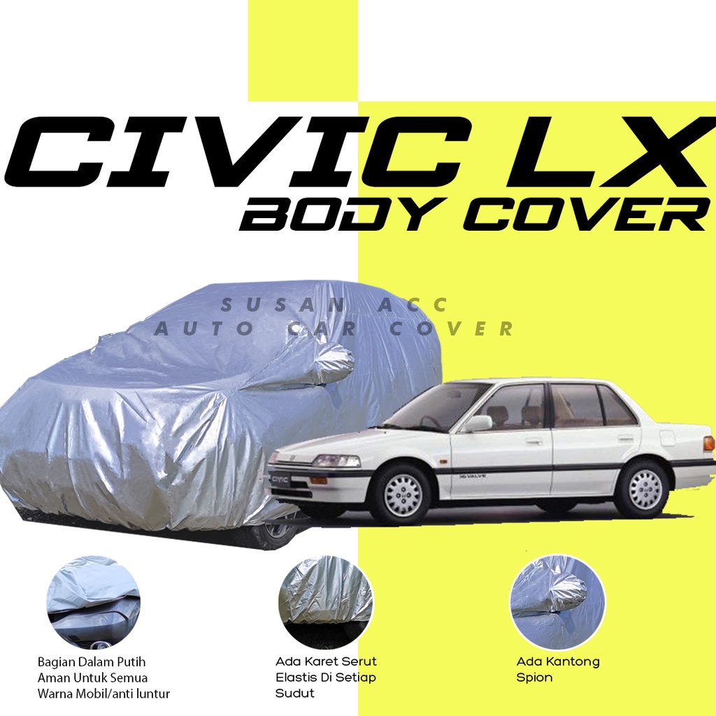 Cover Mobil civic ferio Sarung Mobil Timor/Sedan Timor Sohc/civic genio/civic nouva/civic wonder/civic lx/civic fd/civic ferio/lancer evo/evo 3/lancer evo 3/lancer evo 4/bmw/bmw e36/corolla great/great corolla/evo 4/lancer evo 4/brio/jazz/agya/ayla soluna