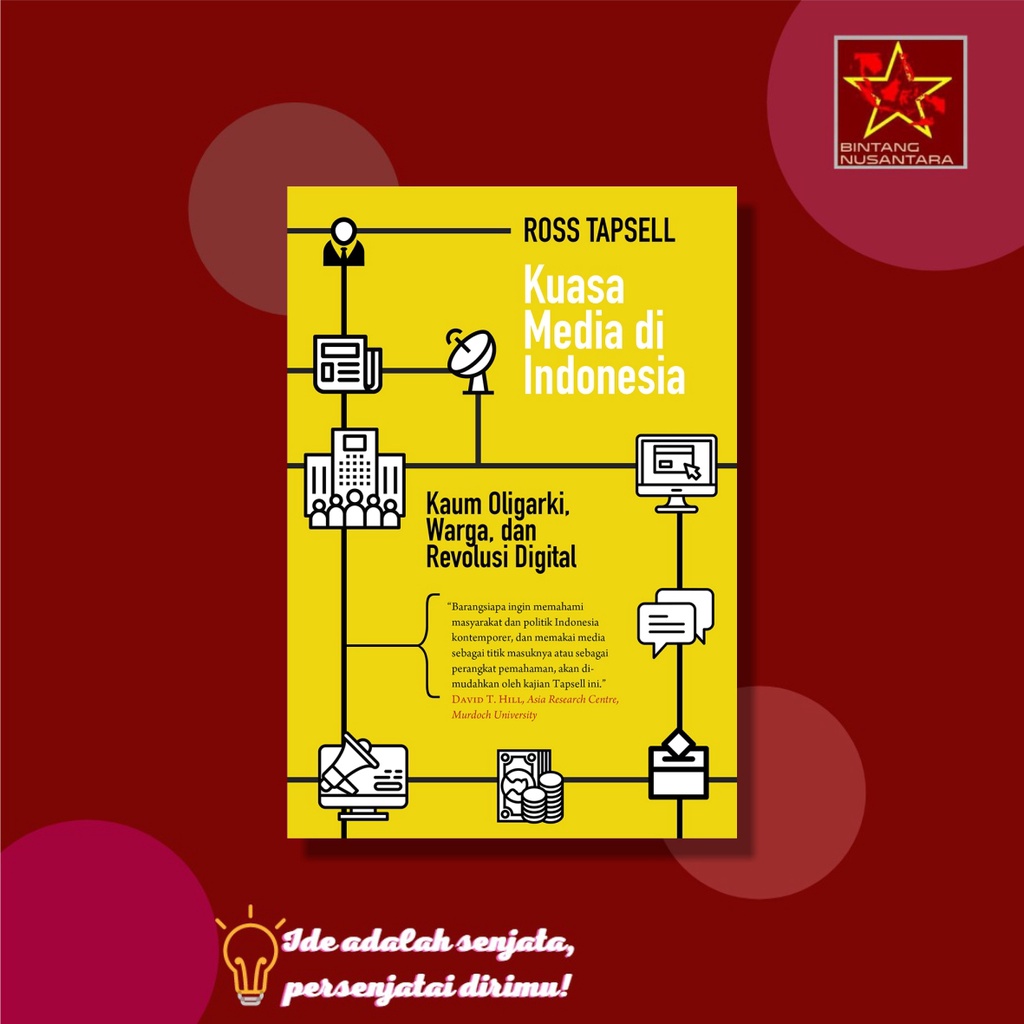 KUASA MEDIA DI INDONESIA KAUM OLIGARKI, WARGA, DAN REVOLUSI DIGITAL - Ross Tapsell - MARJIN KIRI