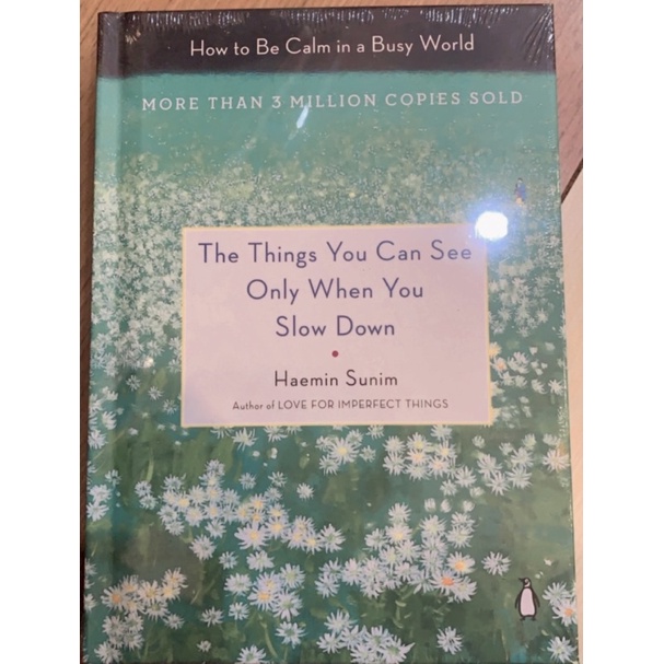 The Things You Can See Only When You Slow Down