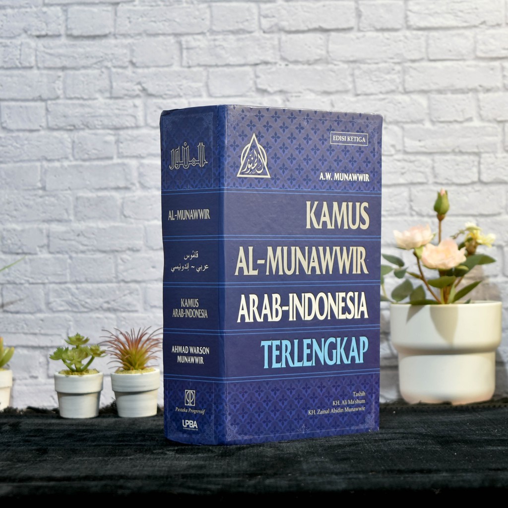 Buku Kamus Al-Munawwir Arab-Indonesia Terlengkap - AW Munawwir, Kamus AL MUNAWWIR Arab-Indonesia Ter
