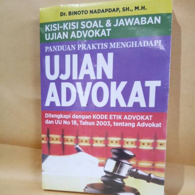 KISI KISI SOAL & JAWABAN UJIAN ADVOKAT PANDUAN PRAKTIS MENGHADAPI UJIAN ADVOKAT