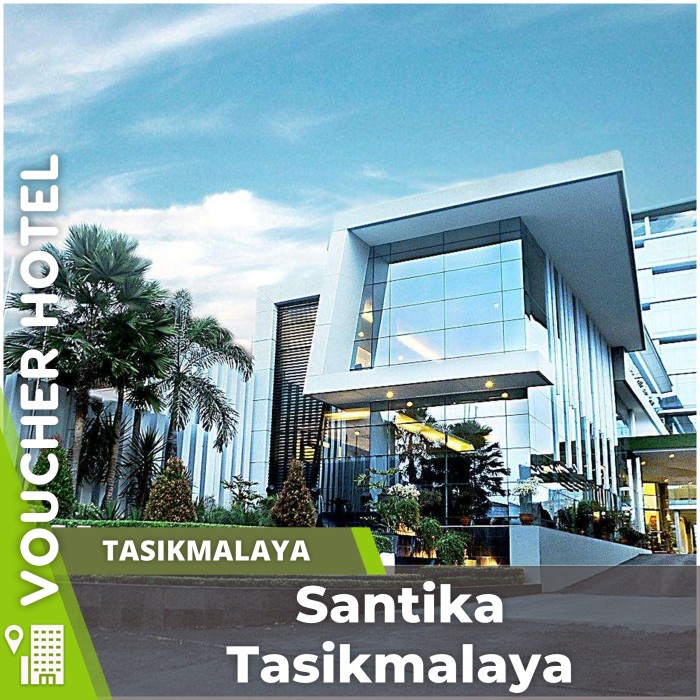 Voucher Hotel Santika Tasikmalaya Indonesia