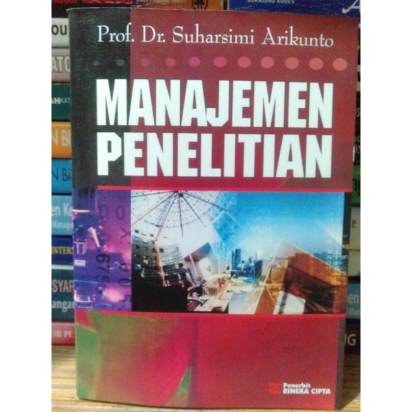 

Manajemen Penelitian Prof. Dr. Suharsimi Arikunto