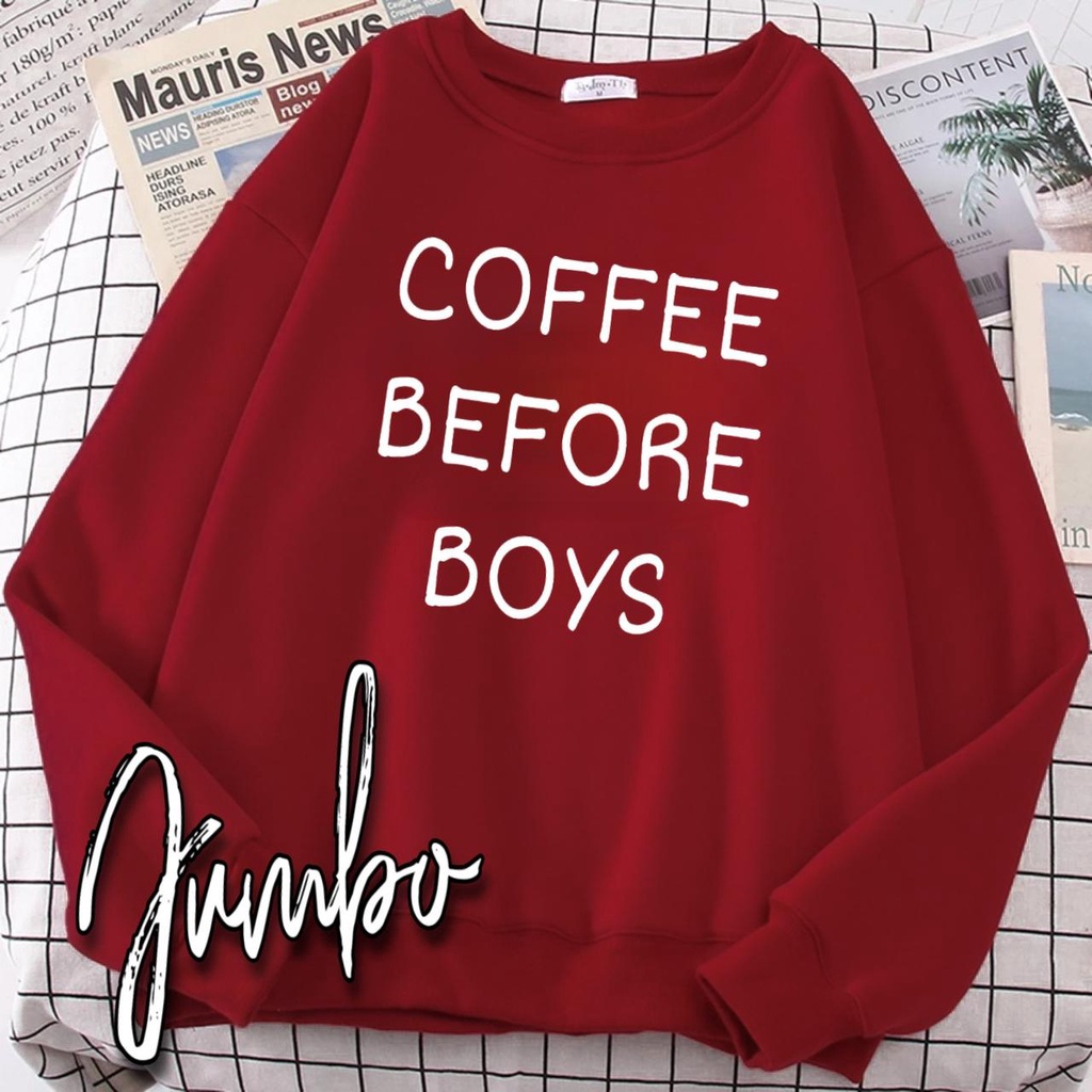 VS GG - baju JUMBO atasan SWEATER over size COFFE BEFORE BOYS - konveksi murah tanah abang