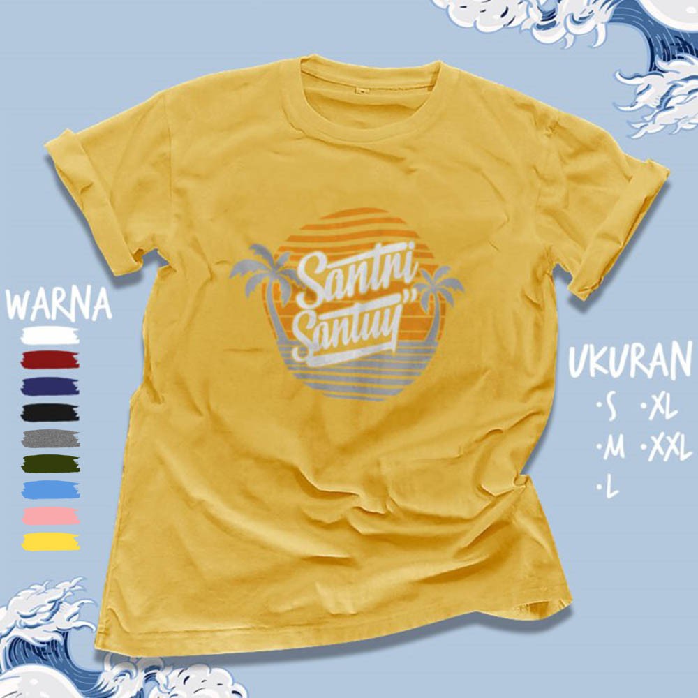 Kaos Dakwah Islami SANTRI SANTUY - Baju Distro Muslim Cotton Combed 30s Premium | 4766-6