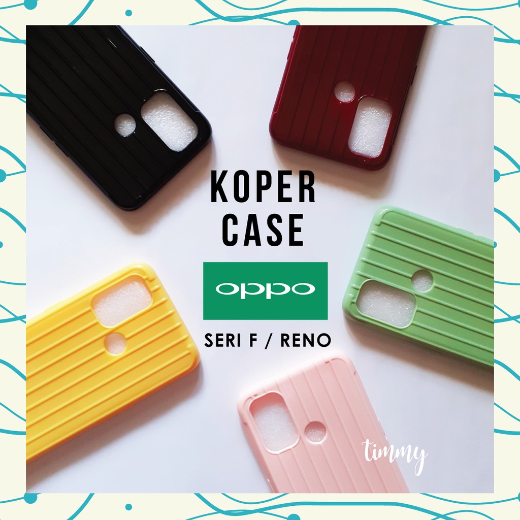 Casing Soft Case OPPO F9 Pro Reno 3 Reno 4f A93 F15 A91 Koper Case Silikon Lentur Luggage Trunk Case Glossy