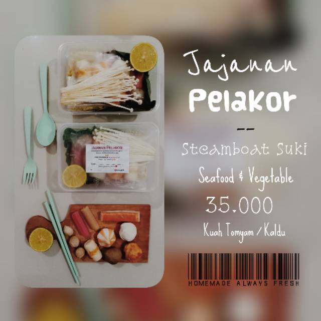 

Steamboat Suki Jajanan Pelakor