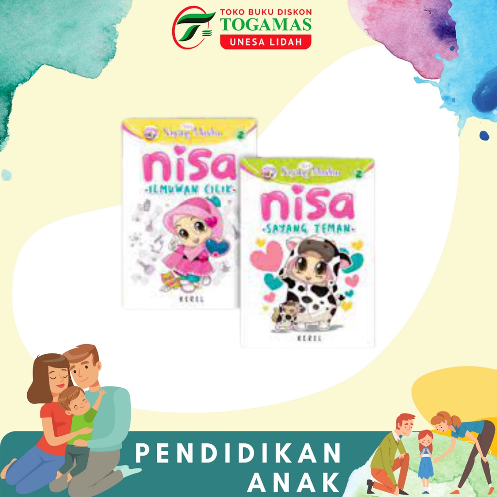 NOVEL ANAK SERI SAYANG MUSLIM: NISA SAYANG TEMAN / ILMUWAN CILIK