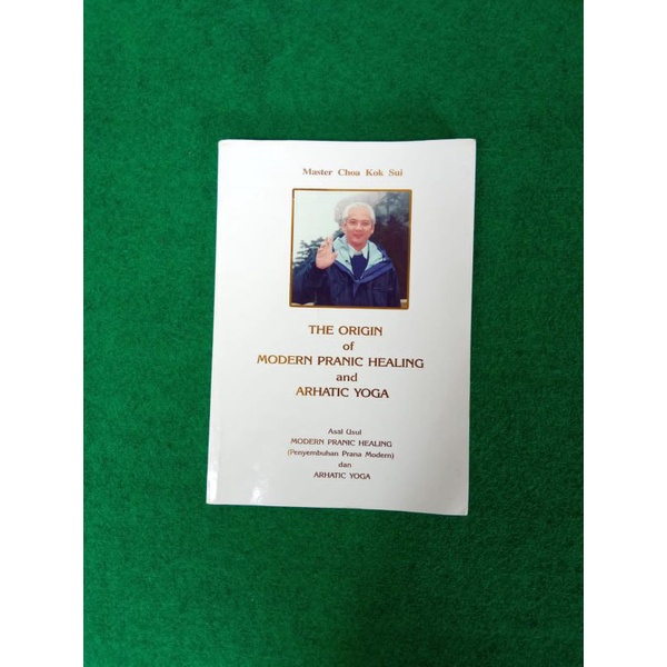 Buku Asal Usul Modern Pranic Healing dan Arhatic Yoga - Choa Kok Sui