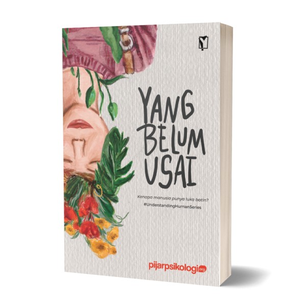 YANG BELUM USAI: KENAPA MANUSIA PUNYA LUKA BATIN?