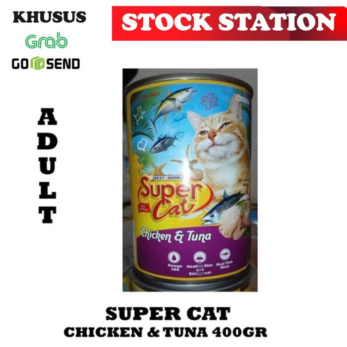 SUPER CAT Chicken Tuna 400gr (GRAB/GOSEND)