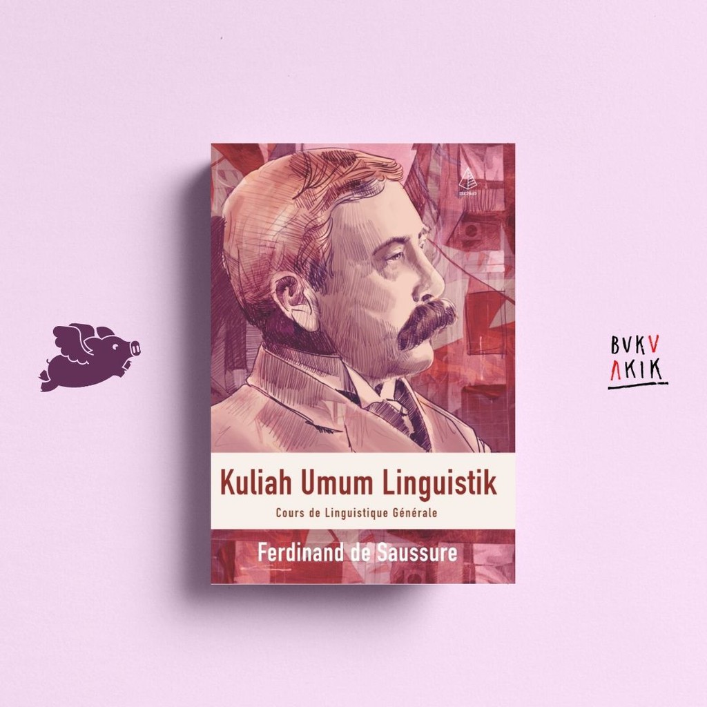 Kuliah Umum Linguistik - Ferdinand de Saussure