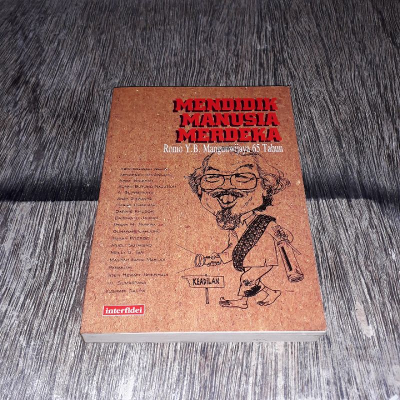 MENDIDIK MANUSIA MERDEKA ROMO Y B MANGUNWIJAYA 65 TAHUN
