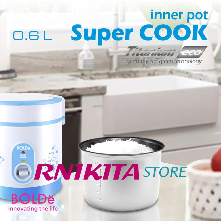 BOLDe INNER POT SUPER COOK BOLDe 0.6 L- Anti Lengket Mudah Dibersihkan