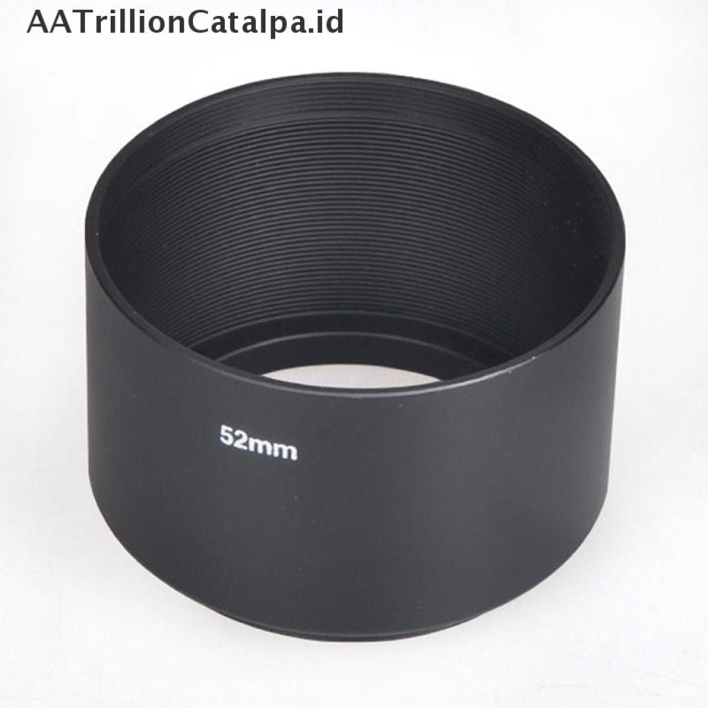 (AATrillionCatalpa) Hood Lensa Kamera 52mm Bahan Metal Untuk Canon Nikon Pentax Sony Olympus