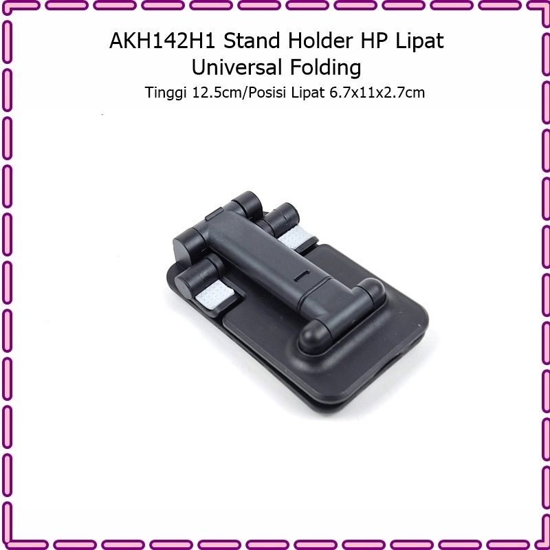 AKH142H1 Stand Holder  HP/Dudukan HP Lipat Unoversal Folding