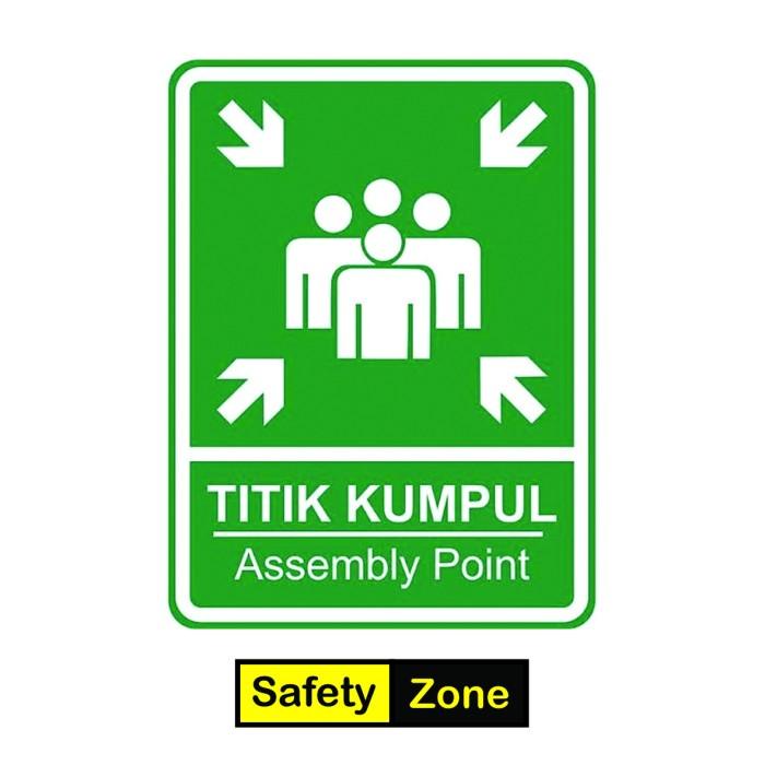 

Rambu K3 Titik Kumpul. Sign Assembly Point. 30x40cm&40X60CM
