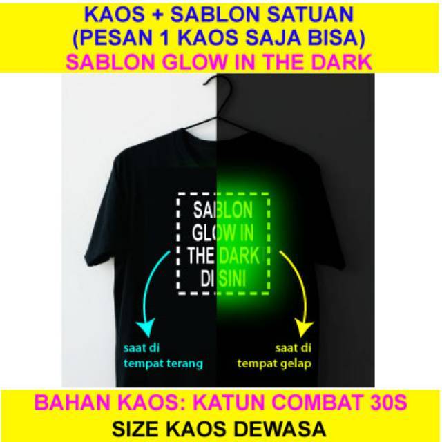 Kaos Sablon Satuan Glow In The Dark (Kaos Custom Satuan, Desain Sesukamu) Katun Combed 30s