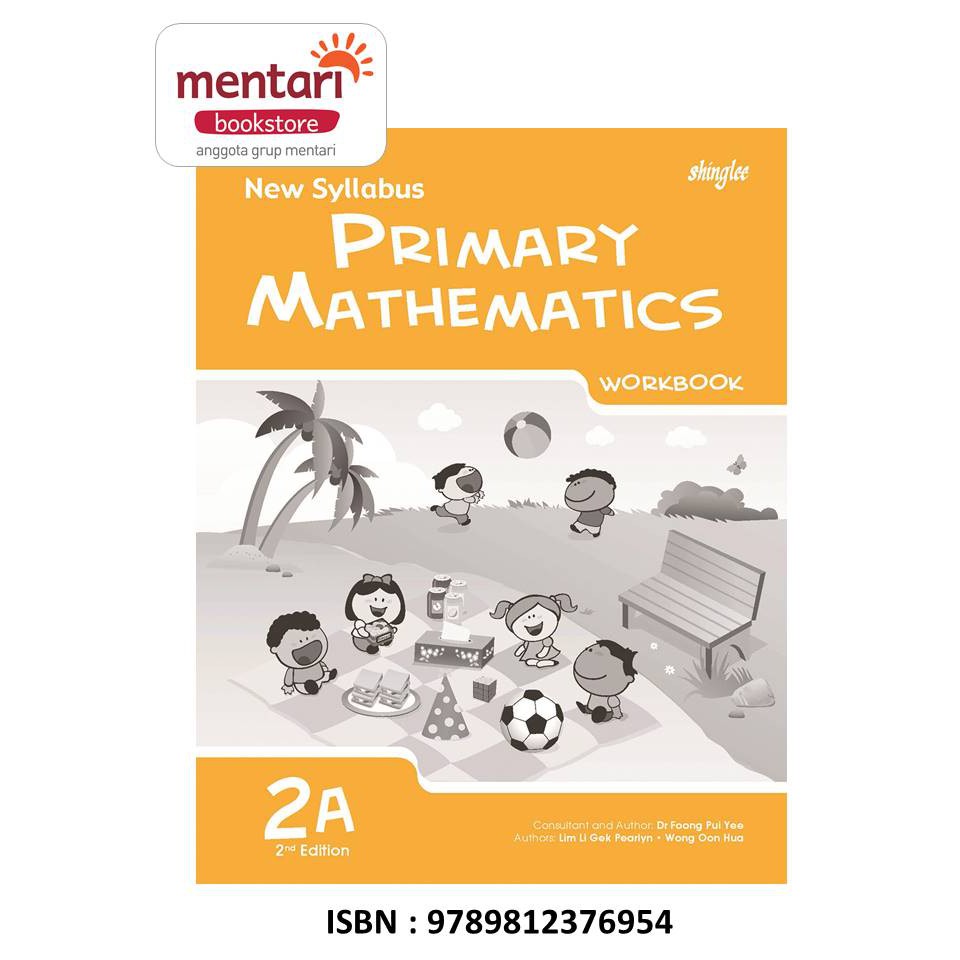 New Syllabus Primary Mathematics Workbook | Buku Pelajaran Matematika SD-2A