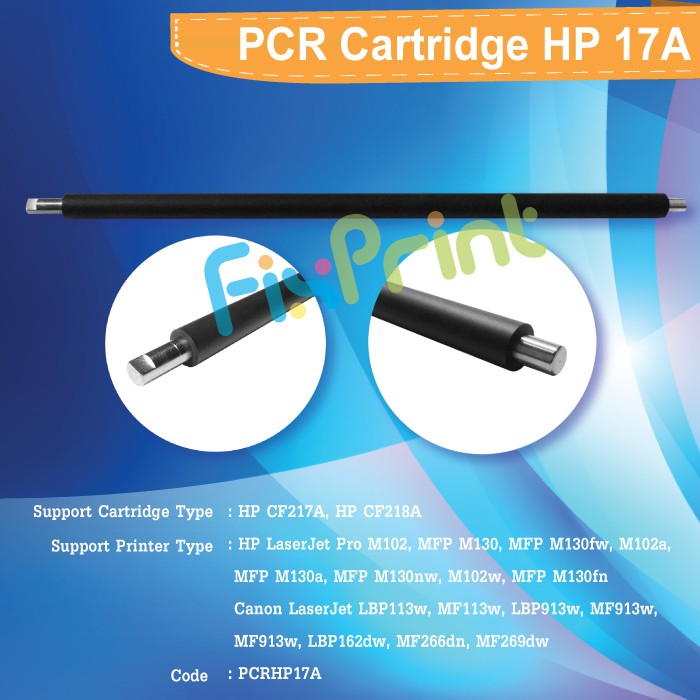 PCR Cartridge Toner HP 17A 18A CF217A Primary Charger Roller Printer HP M130a M130fw M102a M102w