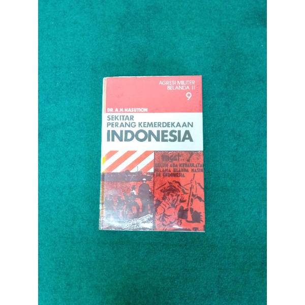 Sekitar Perang Kemerdekaan Indonesia Jilid 9: Agresi Militer Belanda 2 - AH Nasution [Original, Hard