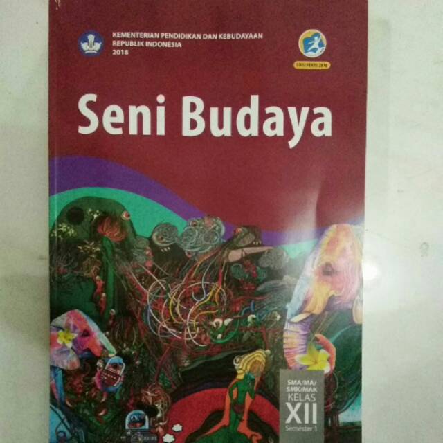 

Seni Budaya kelas 12/XII Semester 1, SMA/MA/SMK/MAK Revisi 2018