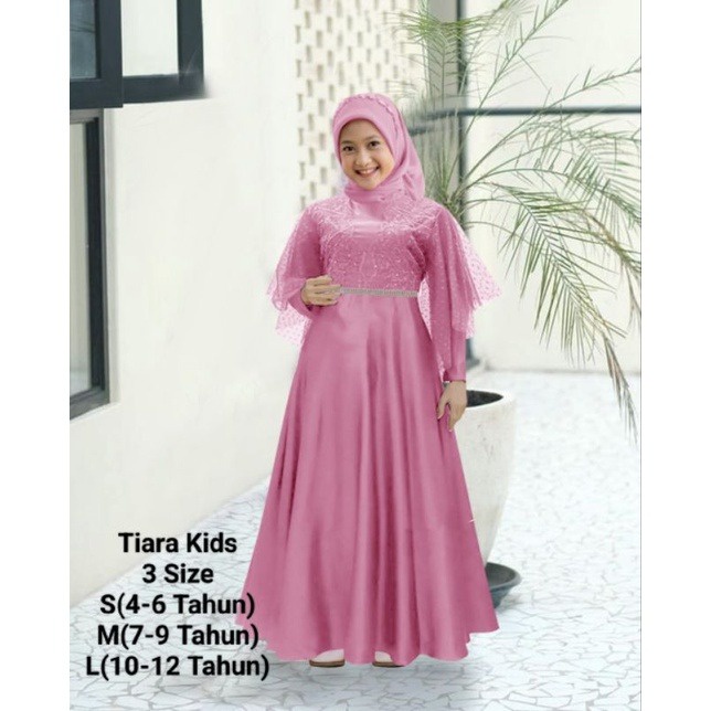 Pakaian Gamis Anak Perempuan Terbaru Maxi Tiara Kids 4-12 Tahun Matt Moscrepe Import Good Quality