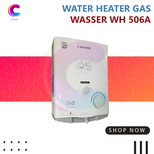Water Heater Gas WASSER WH506A