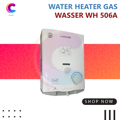 Penghangat Air WASSER WH506A GAS LPG